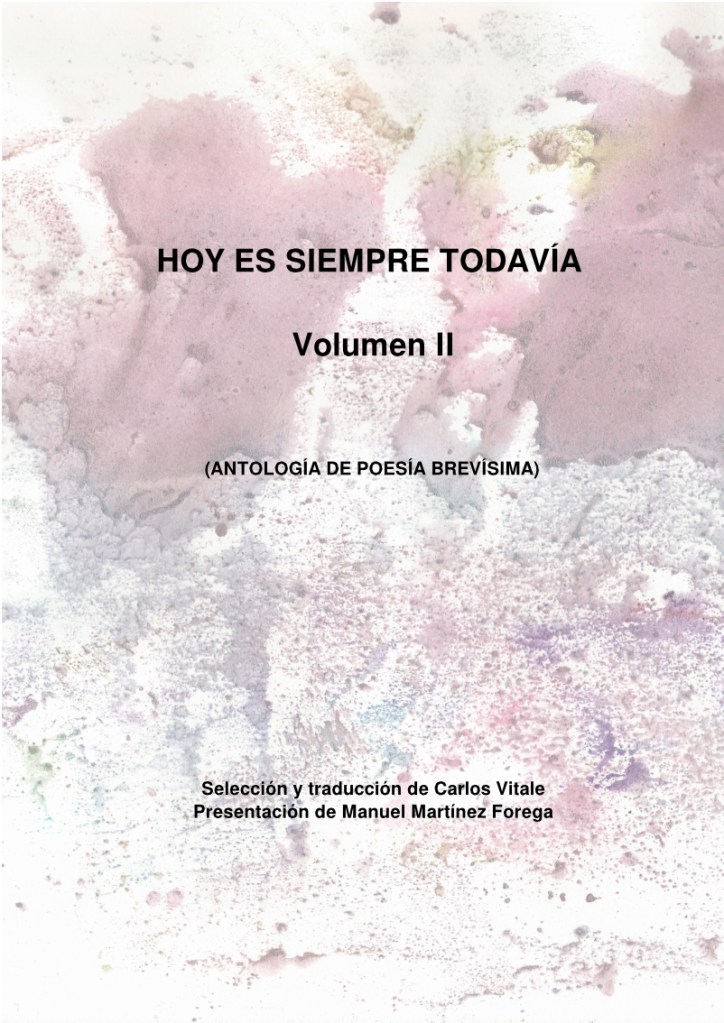 HOY ES SIEMPRE TODAVÍA. Antología de poesía brevísima. Volumen&nbsp;II
