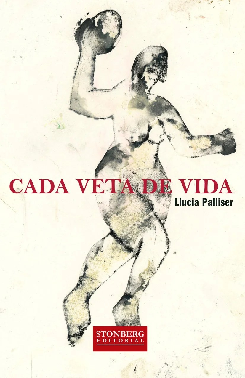 «Cada veta de vida» de Llucia Pellicer, per Anna&nbsp;Rossell