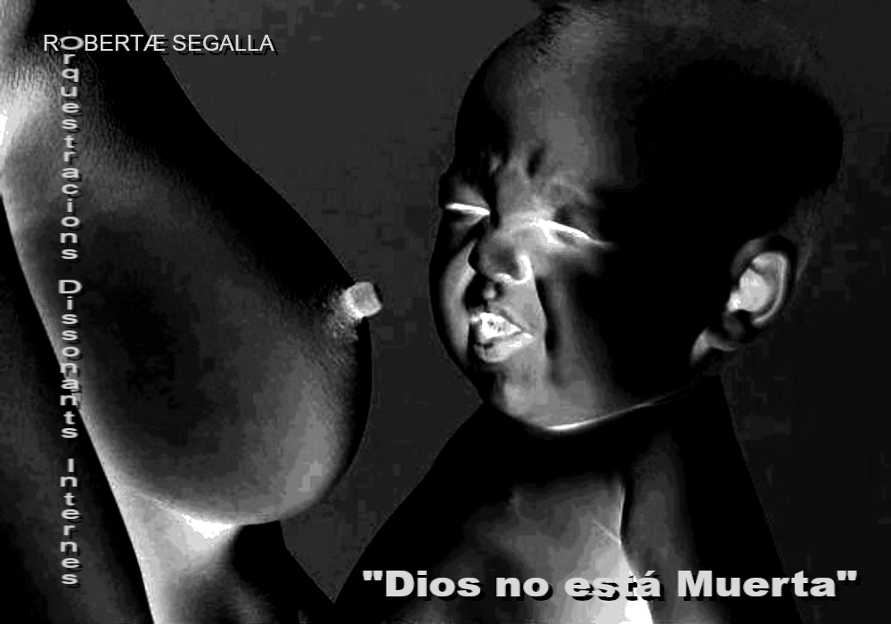 Dios No Esta Muerta by ROBERTÆ&nbsp;SEGALLA