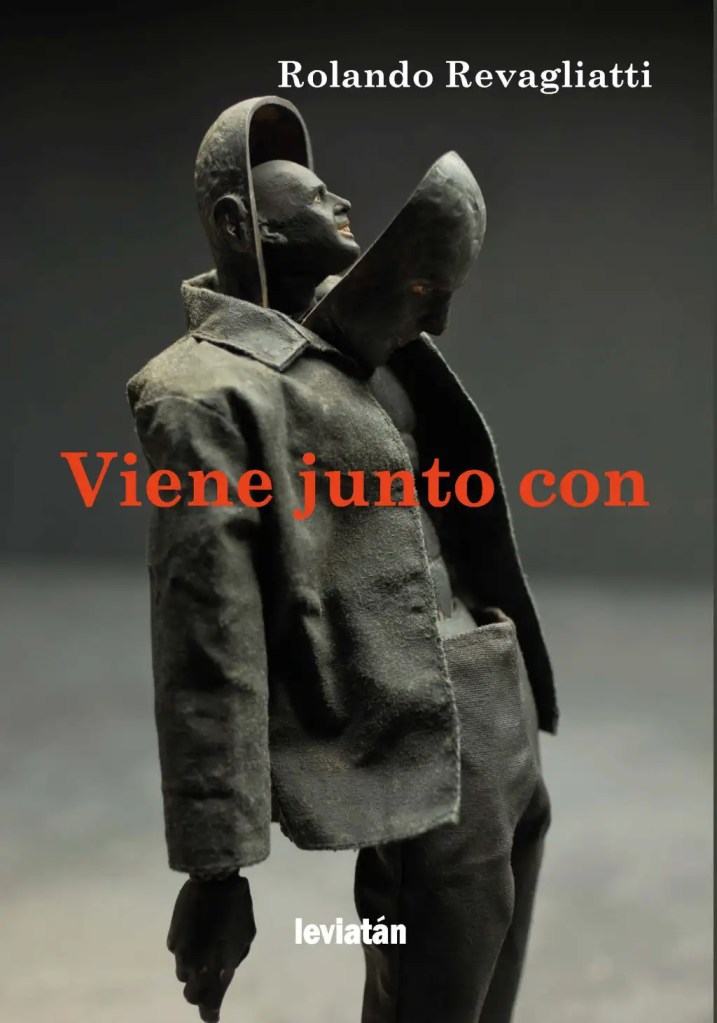 Una lectura de «Viene junto con», el último libro de Rolando Revagliatti, por Flavio&nbsp;Crescenzi