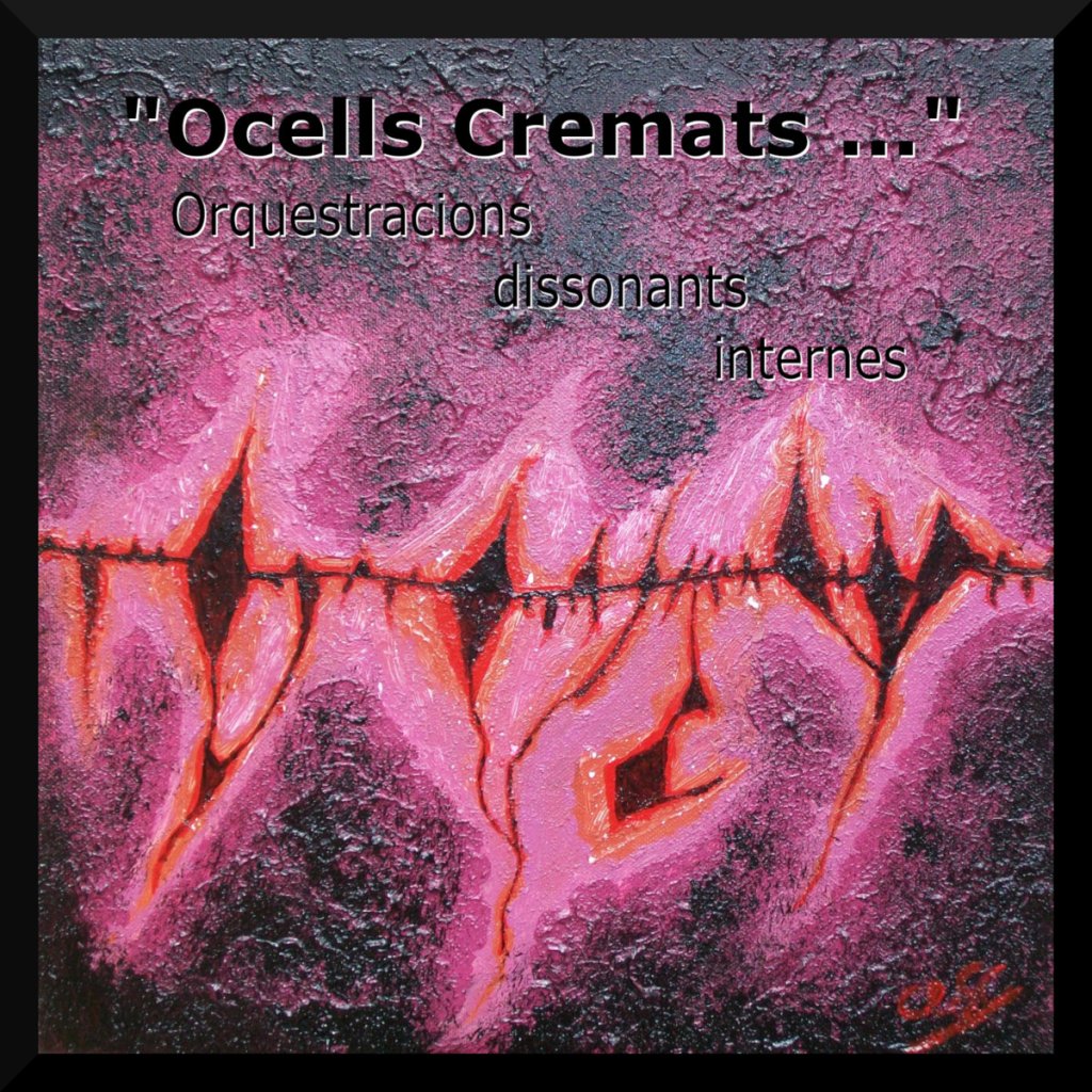 Ocells cremats by Orquestracions Dissonants&nbsp;Internes