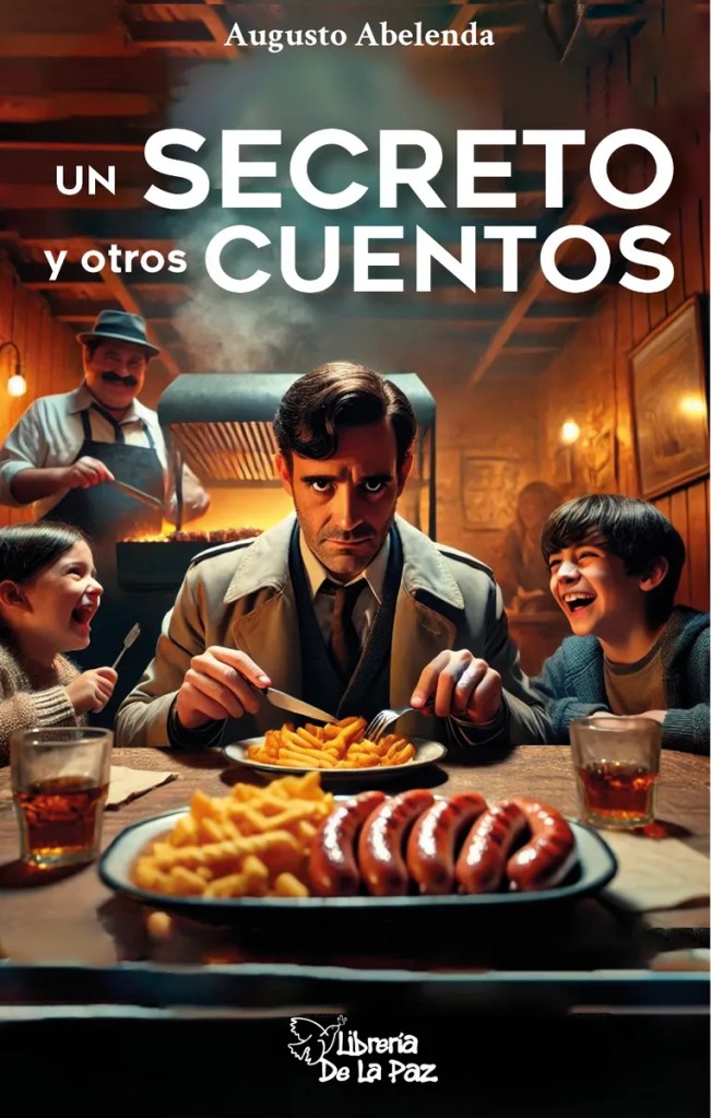 CRÍTICA LITERARIA: «Un secreto y otros cuentos» de Augusto Abelenda, por Susana&nbsp;Santos