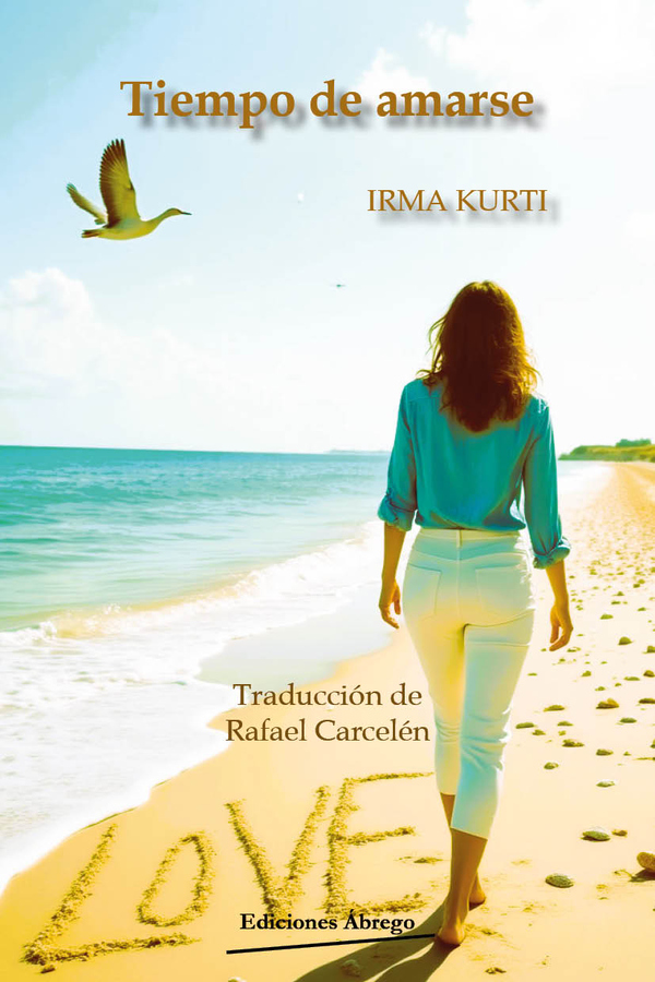 Reseña de «Tiempo de Amarse» de Irma&nbsp;Kurti