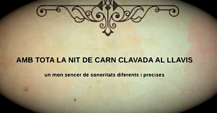 UN PROJECTE AMB COMPROMÍS: AMB TOTA LA NIT DE CARN CLAVADA ALS LLAVIS per Marian&nbsp;Raméntol