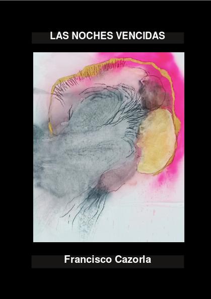 LAS NOCHES VENCIDAS